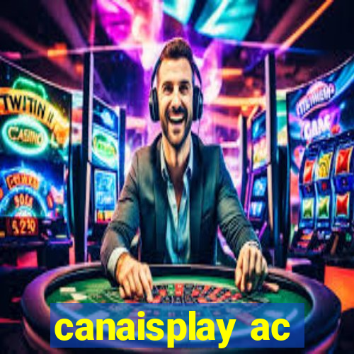 canaisplay ac